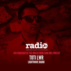 Lightwave Radio with Toti LWR - EP5