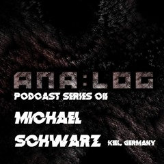 Analog Podcast #011 - Michael Schwarz (Kiel, Germany)
