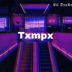 Lil Drake - Txmpx