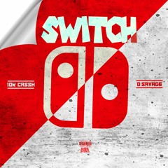 10K.Caash - Switch (Feat. D Savage)