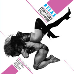 Frankie Goes To Hollywood - Relax (Tom Kenzler Remix)