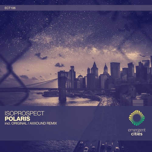 Isoprospect - Polaris (Axxound Remix) [ECT106]