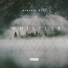 Memento Mori- Whistler (FULL TRACK ON YOUTUBE!)