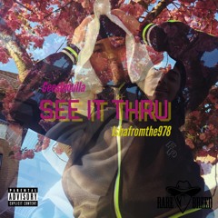 See It Thru ft.(Ishafromthe978)