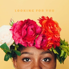 looking for you [ prod. by juke 84 ]