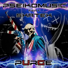 PseikoMusic & Luca Skatek_PURGE (OUT NOW ON UGT)