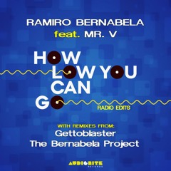 How Low Can You Go (The Bernabela Project Remix Radio Edit)