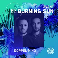 Avant Burning Sun - Döppel Mind