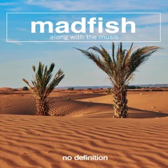 Madfish - Along With The Music