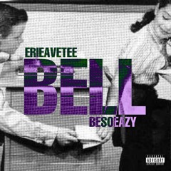 BELL ft Besoeazy