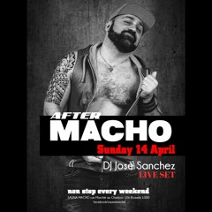 After Macho -  Live set Macho Sauna 14 April by Jose Sanchez