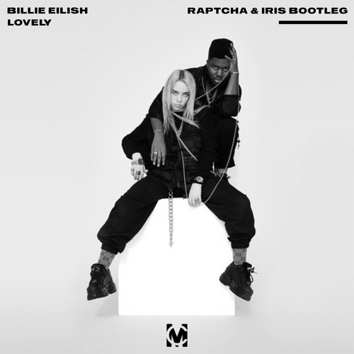 Billie Eilish - Lovely (Raptcha & Iris Bootleg) [FREE DOWNLOAD]