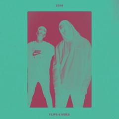 FLIPS & VIBES | 2019 SEASON