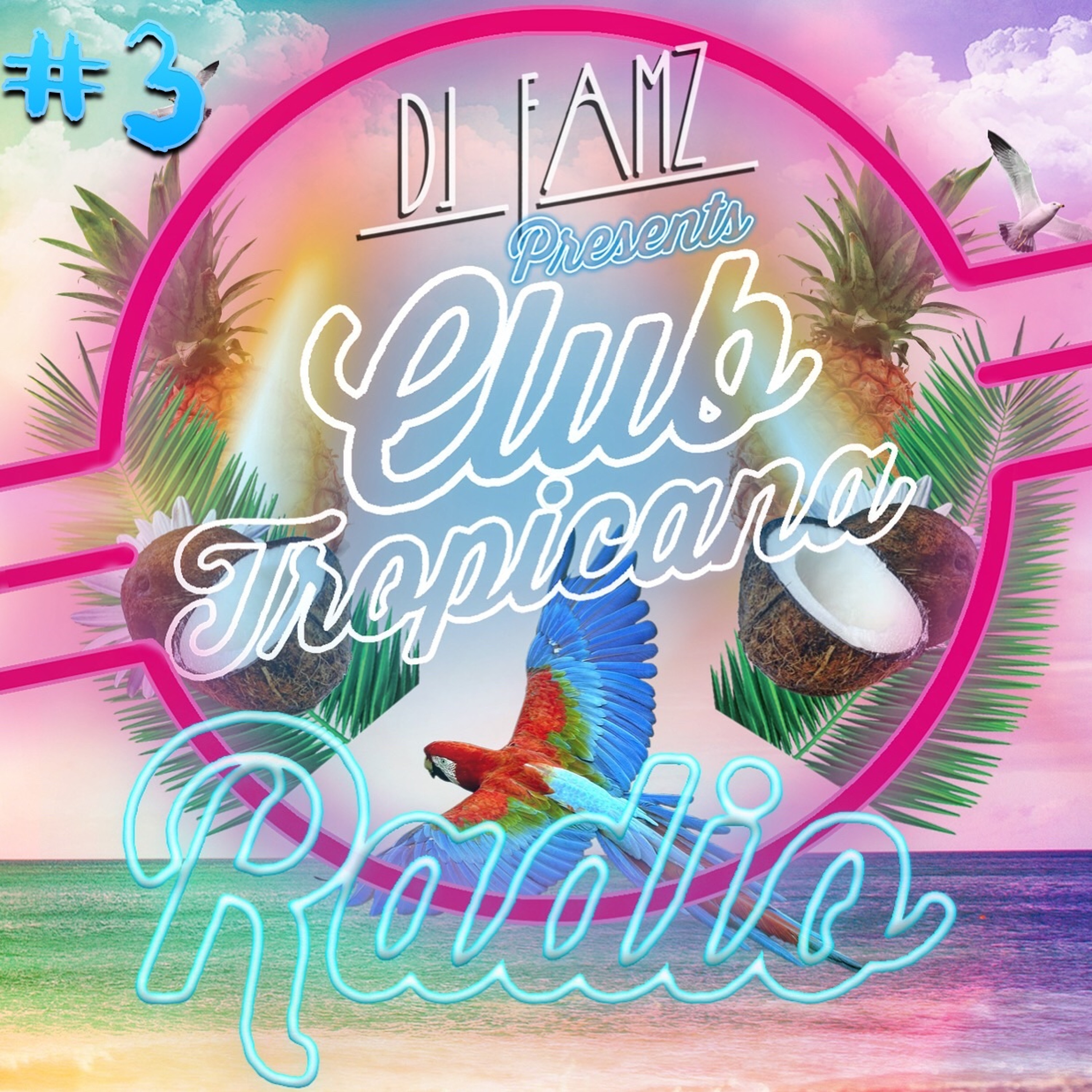 Club Tropicana Radio - Episode 3