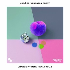 NUDØ - Change My Mind (ft. Veronica Bravo)(Fox Angelous Remix)