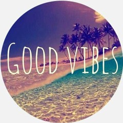 GOOD VIBES ONLY