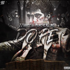 Dope (feat. Moneycalling)
