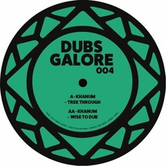 Khanum - Wise To Dub (Dubs Galore 004)AA