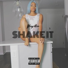 Shake It
