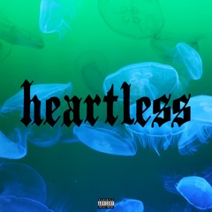HEARTLESS (Prod. Young Kxge)