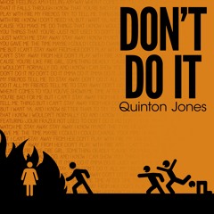 Don't Do It