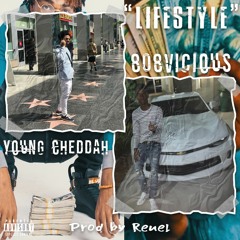 Lifestyle (feat. Young Cheddah) (Prod. By Reuel)