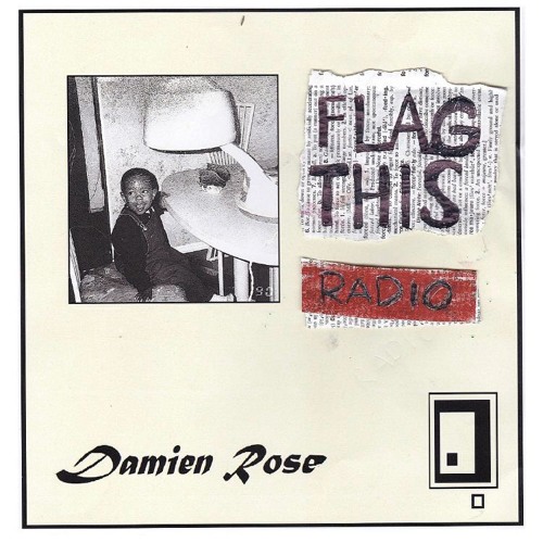 Flag This Radio Mix: Damien Rose