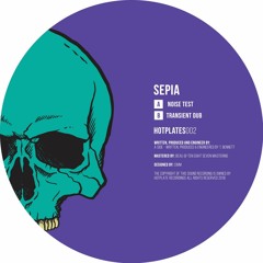 Sepia - Transient Dub (HOTPLATES002)