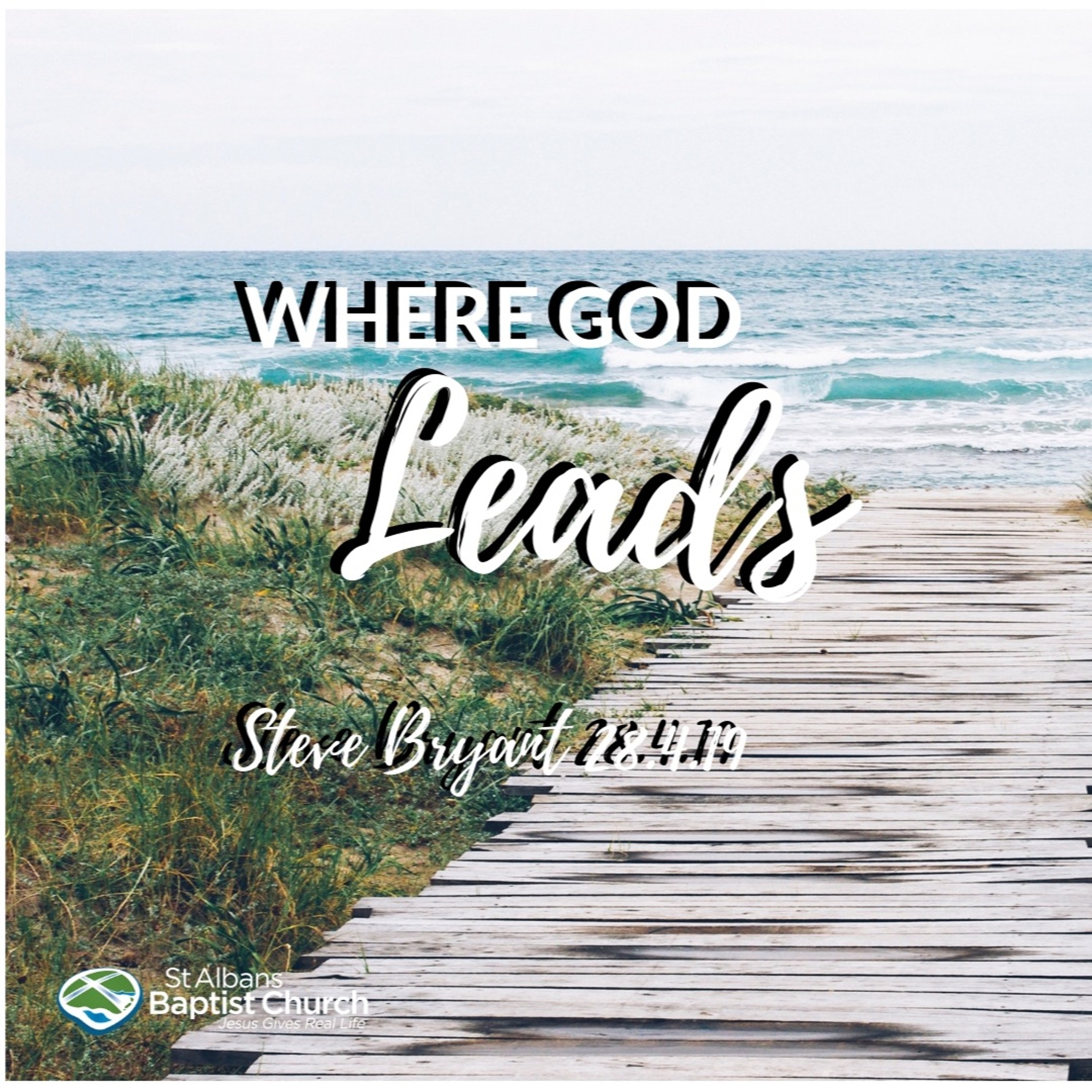 2018-04-28 Missions Month pt1 - Steve Bryant: Where God Leads episode artwork