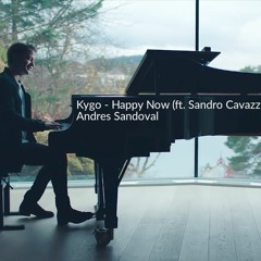 Kygo - Happy Now (ft. Sandro Cavazza) Edit Andres Sandoval