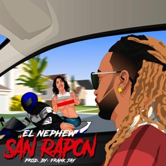 El Nephew - San Rapon