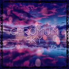 Chromium Sky
