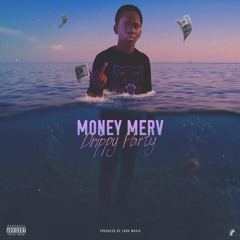 Money Merv - Drippy Party (Prod. by CDRO MusiQ)