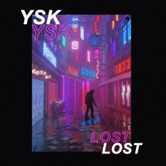 YSK - Lost [prod. Sammyboy]