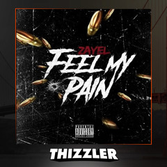 Zayel - Feel My Pain (Prod. Smackz) [Thizzler.com Exclusive]