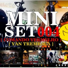 SET 004 DAS MELHORES DO CV 2019 [ YAN TREMBALA ]