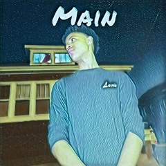 Main (Prod. Fj)