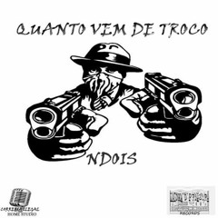 N Dois Manos da Rua - Quanto Vale o Troco