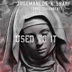 USED TO IT FEAT. $HARP (prod. zoran beats) IG @juugmanlos