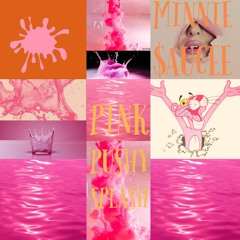 Pink Pushy Splash ( prod. by fly melodies)
