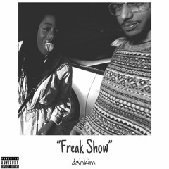 Freak Show [Prod By Nicasso Beats]