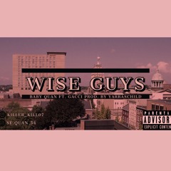 Wise Guys ft. Gacci
