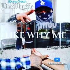 Young Chach-Like Why Me