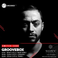 Groovebox - Uncoded Radio April 29th 2019