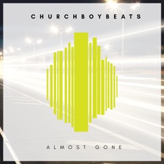 Almost Gone ft. Andre Washington (Prod. Churchboy Beats)