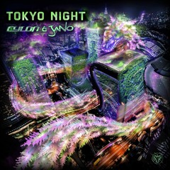 CYLON & JANO - Tokyo Night :: Out now on Alchemy Records