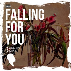 Falling For You (K-Mix) - Ayanda Jiya