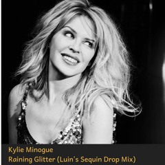 Kylie Minogue - Raining Glitter (Luin's Sequin Drop Mix)