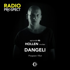 RadioProspect 046 - Dangeli