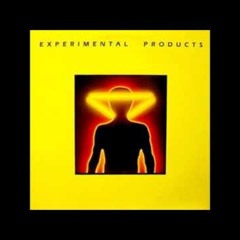 Experimental Products - Glowing In The Dark